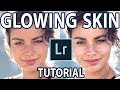 Glowing Skin LIGHTROOM Tutorial