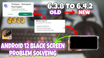 Octopus New Update 6.4.2 Working Android 12 Free Fire Black Screen Problem Solveing 2023
