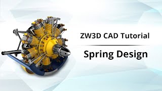 ZW3D CAD Tutorial 7: Spring Design