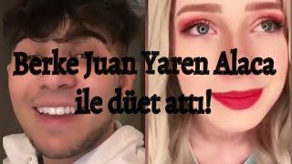 Berke Juan Yaren Alaca ile düet attı!