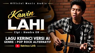 KAWIN LAHI - LAGU KERINCI AI ( Official Musik Audio)