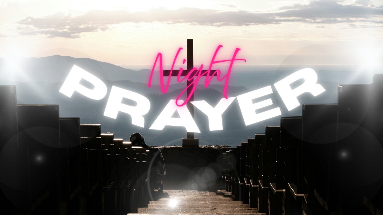 NIGHT PRAYER REDEEMER