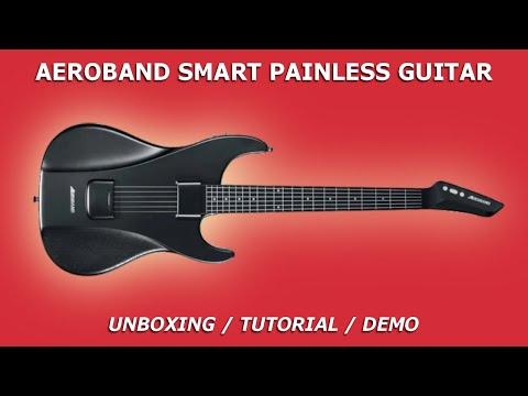 AEROBAND Smart & Painless GUITAR  Unboxing / Tutorial / Demo 