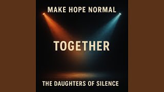 Make Hope Normal (Extended)