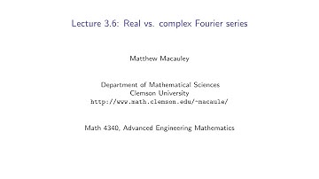 Advanced Engineering Mathematics, Lecture 3.6: Real vs. complex Fourier series