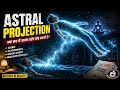 Astral Projection: क्या सच में आत्मा शरीर छोड़ सकती है? 😨