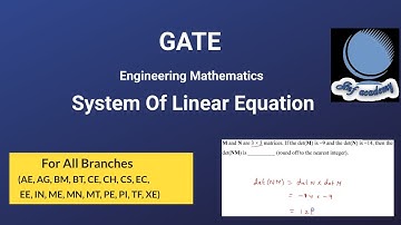 GATE Engineering Mathematics System of Linear Equation concept (Linear Algebra)