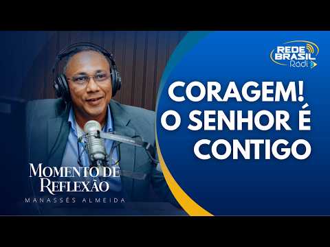 Manassés Almeida | Coragem! O Senhor É Contigo. #cortes #redebrasilrádio