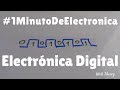 #1MinutoDeElectronica - Electrónica Digital - Wels Theory