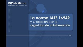 La Norma Iatf 16949 Y Su Relacin Con La Seguridad De La Informacin