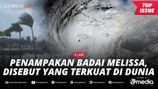 [LIVE] - Melissa Jadi Badai Terkuat di Dunia 2025, Kecepatan Tembus 282 Km/Jam