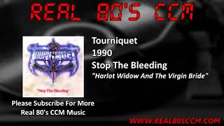 Tourniquet - Harlot Widow And The Virgin Bride