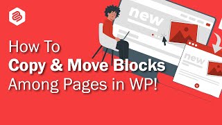How to Copy & Move Blocks from One Page to Another