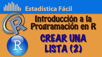 Crear una lista (II) | Introducción a la Programación en R