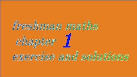 freshman mathematics for natural science chapter 1 part 2 || exercise and solutions