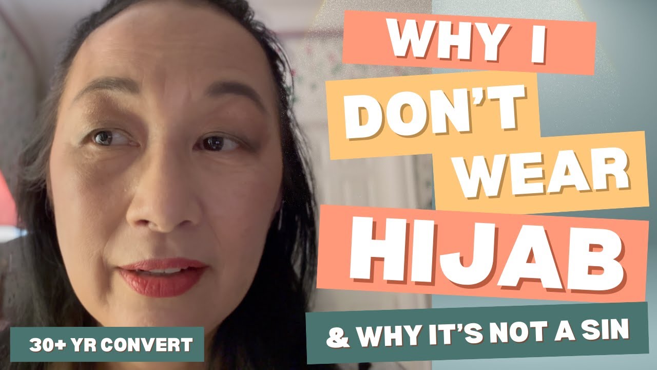 Why I Don't Wear Hijab & Why It's Not A Sin