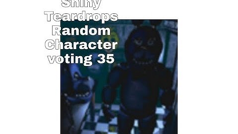 Shiny Teardrops Random Character Voting 35