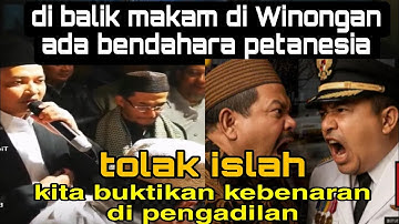 DI BALIK MAKAM DI WINONGAN ADA BENDAHARA PETANESIA‼️ TOL4K ISLAH 