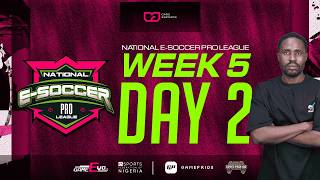 [EN] NATIONAL ESOCCER LEAGUE | PRO LEAGUE  DIVISION 2  | WEEK 5 DAY 2