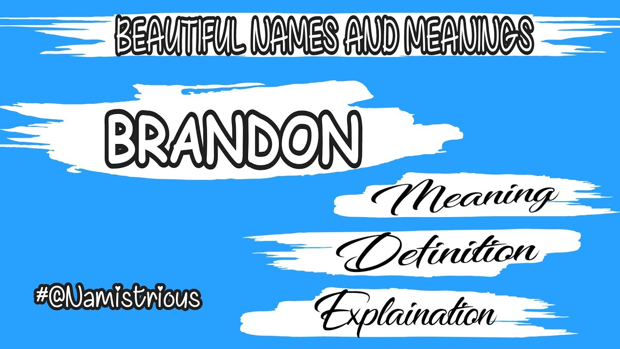 BRANDON name meaning, BRANDON name