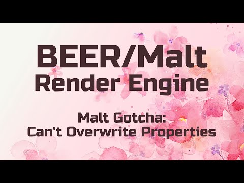 BEER/Malt Render Engine: Malt Gotcha - Can't Overwrite Properties
