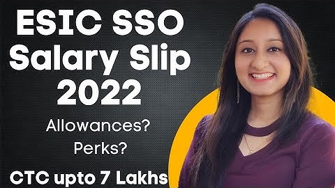 ESIC SSO Salary Slip 2022 | New Joinee Salary | Perks | Benefits | Paridhi Jain