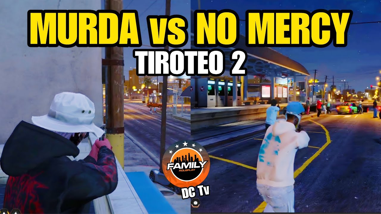 MURDA vs NO MERCY TIROTEO 2 VARIAS PERSPECTIVAS FAMILY RP 