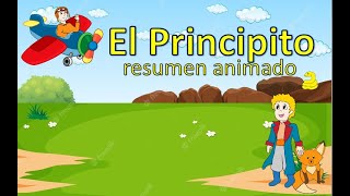 El Principito de Antoine de Saint-Exupéry - resumen animado.