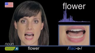 How To Pronounce FLOWER - American 英語の発音 pronunciación de Inglés 美國英語 Cách phát âm