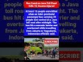 Bus Crash on Java Toll Road Kills 15, Dozens Injured | #Indonesia #BusAccident