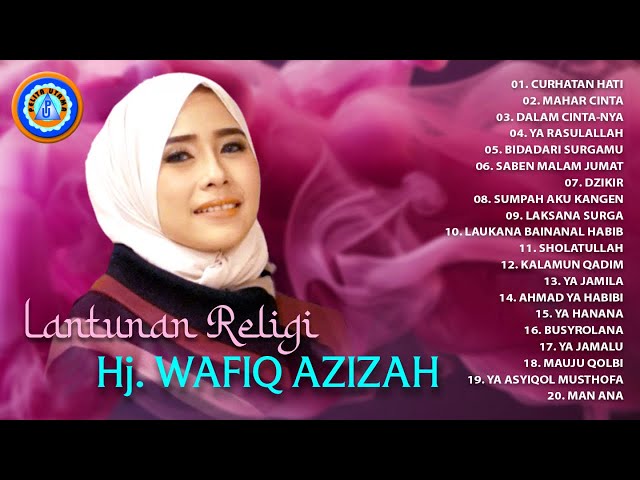 LANTUNAN RELIGI HJ. WAFIQ AZIZAH || FULL ALBUM RELIGI (Official Music Video) class=