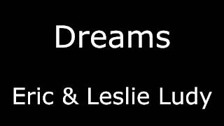 Video thumbnail of "Dreams Eric and Leslie Ludy"