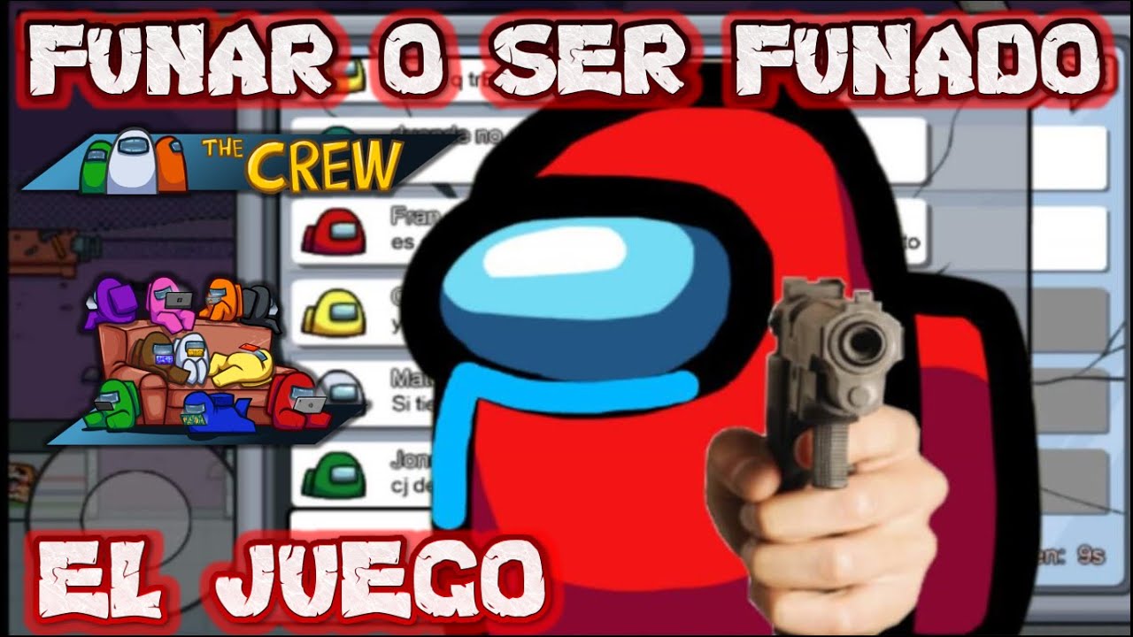AMONG US || Nadie confía en mi || Funar o ser Funado || con los amigos ...
