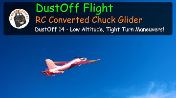 DustOff Flight #14 - RC Converted Chuck Glider - Zoom! Zoom!