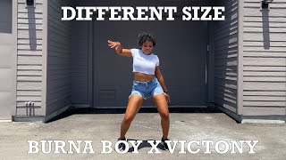 DIFFERENT SIZE BURNA BOY FT. VICTONY Dance Video