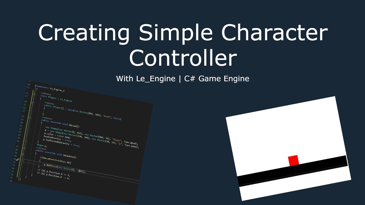 How To Create Simple Player Controller In C# With Le_Engine - YouTube