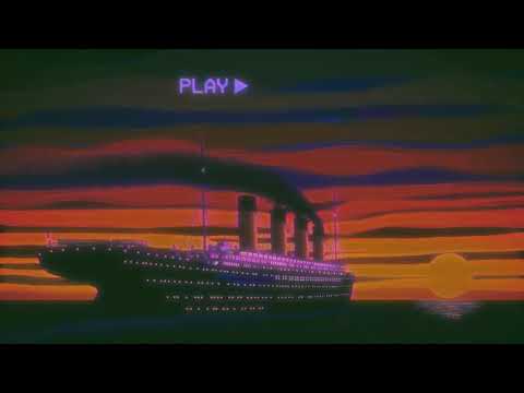 T I T A N I C  [synthwave/retrowave/vaporwave Mix] (ft. News report of her 1985 wreck discovery)