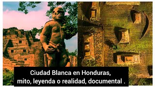Ciudad Blanca en Honduras, mito, leyenda o realidad, documental by MiTierra HN 389 views 1 month ago 7 minutes, 54 seconds