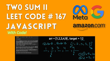 Two Sum II  - Leet Code # 167 - Pointers - JavaScript CODE and DataStructure & Algorithm Explanation