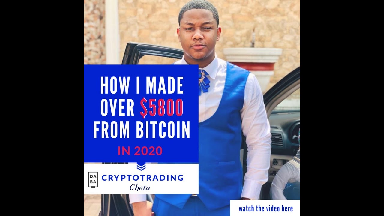 HOW I MADE OVER $5800  FROM BITCOIN TRADING -Cheta, a daba.school student