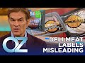Are Deli Meat Labels Misleading You Here Are The Facts Oz Health 