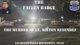 The Fallen Badge | The Murder of Lt Milton Resendez