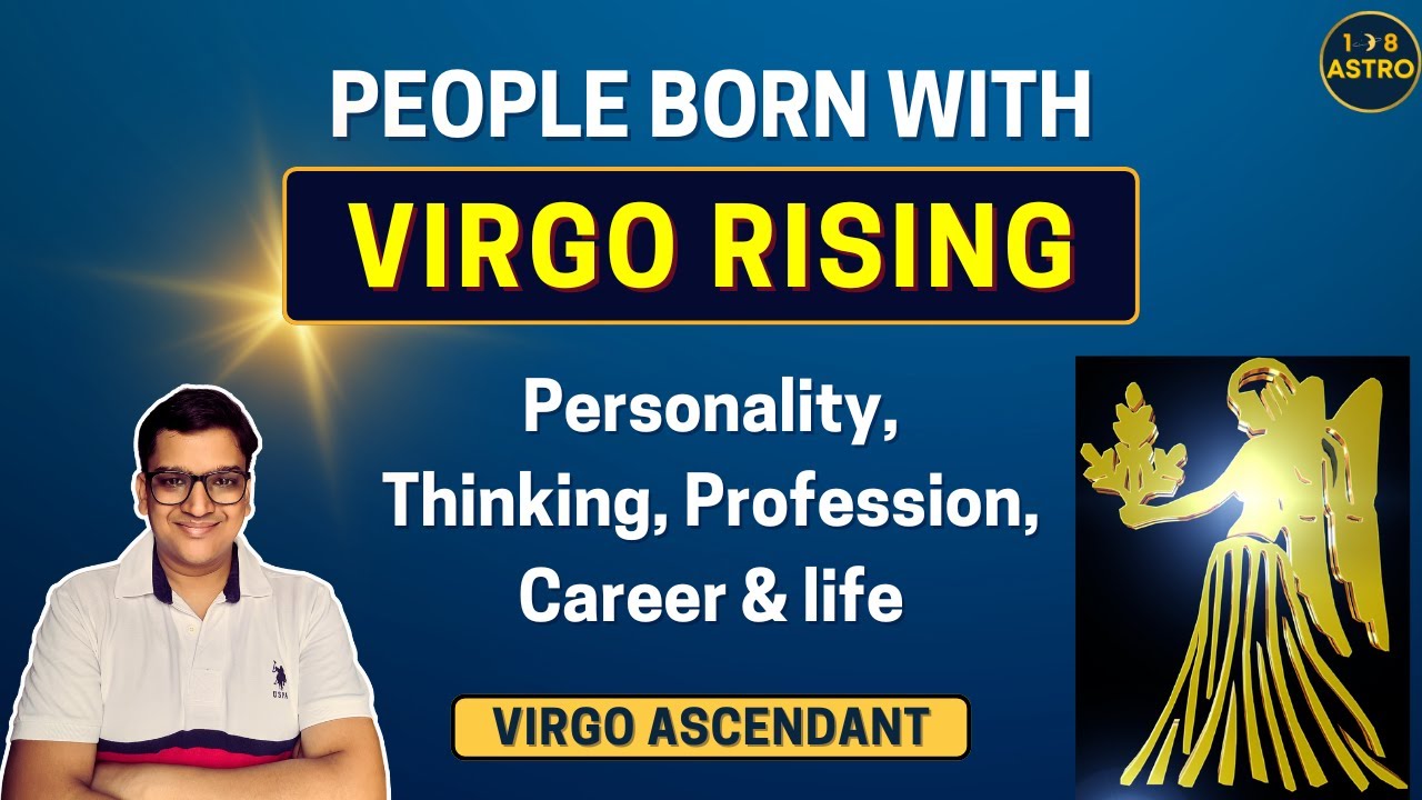 Virgo Rising : Personality, thinking, career, profession | All about ...