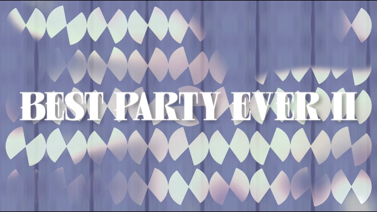 Best Party Ever II 🍷 Pipe-eye (Fan-made Lyric Video) bekijken op YouTube Best Party Ever II 🍷 Pipe-eye (Fan-made Lyric Video) bekijken op YouTube