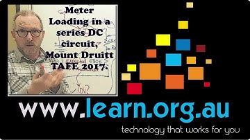 Meter Loading in Series DC Circuit TAFE NSW UEENEEE104A