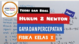 PHYSICS CLASS X || NEWTON'S 2ND LAW: FORCE AND ACCELERATION (1) || #OprekMafiki