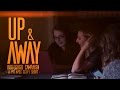 Up &amp; Away - Sci-Fi Anamorphic Short - Indiegogo Campaign