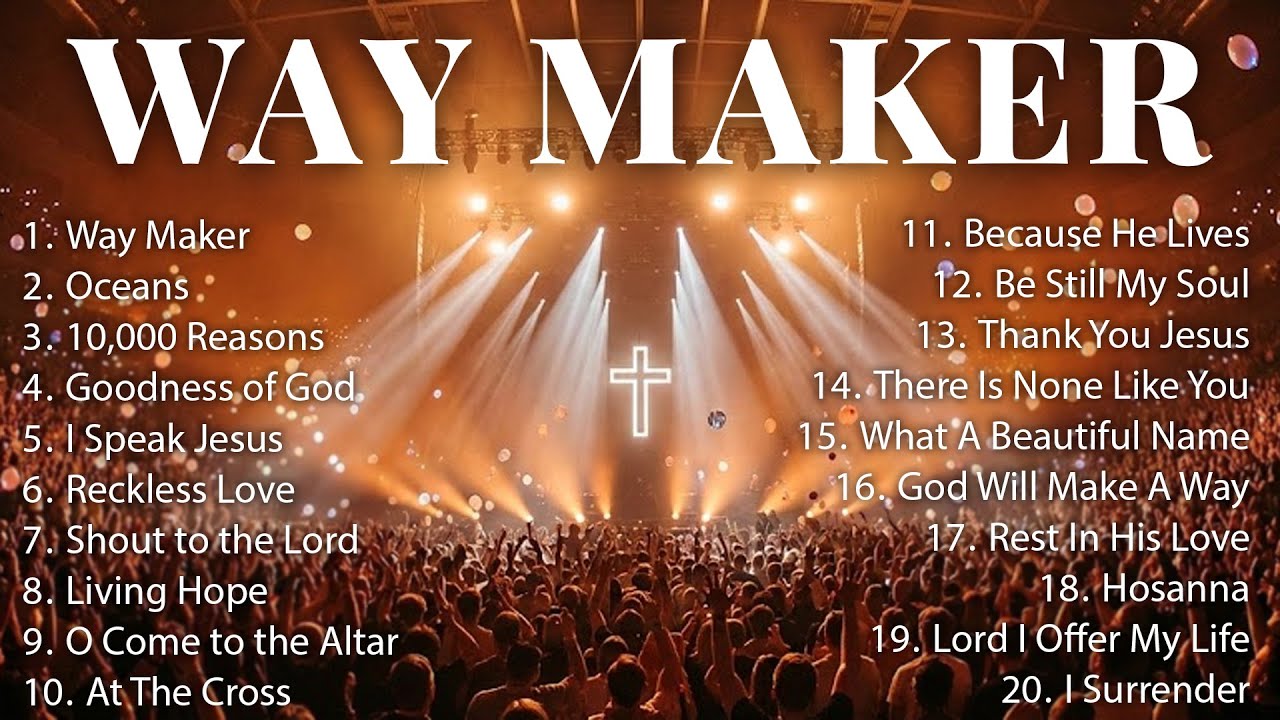 The Best Worship Songs of the Year 2026 | Way Maker, Oceans, 10,000 Reasons, Goodness of God