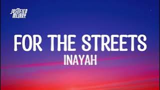 Inayah - For The Streets (Lyrics)