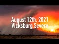 August 12th, 2021 - Severe Storm near Vicksburg